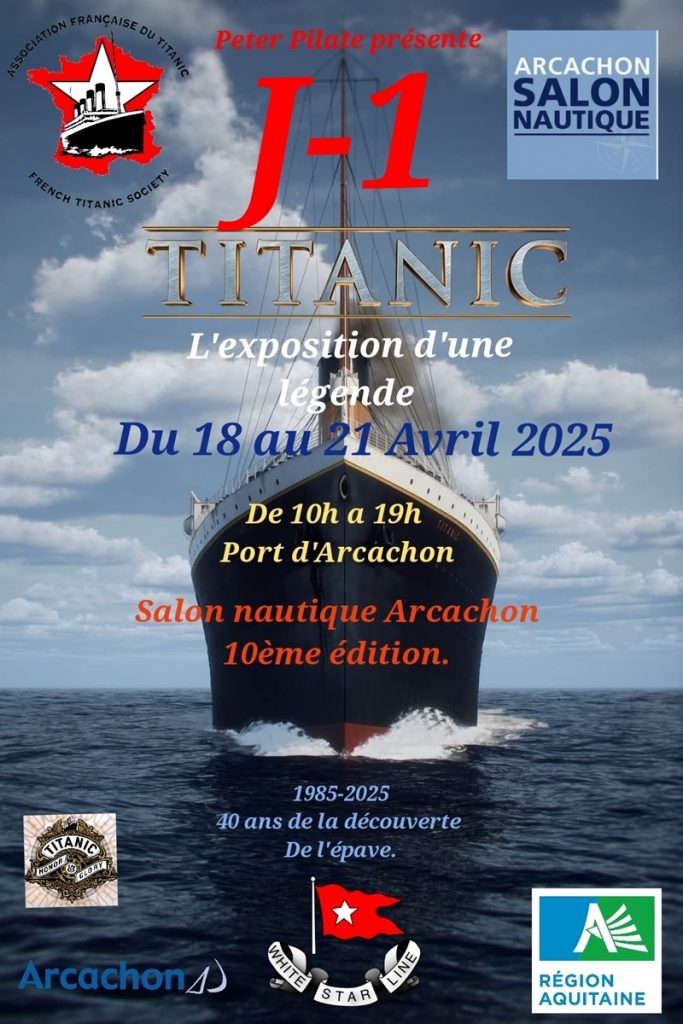 Affiche de l'exposition "Titanic, l'exposition d'une légende" au salon nautique d'Arcachon.