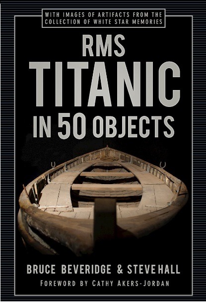Lire la suite à propos de l’article Le coin du lecteur : RMS Titanic in 50 Objects, de Bruce Beveridge et Steve Hall