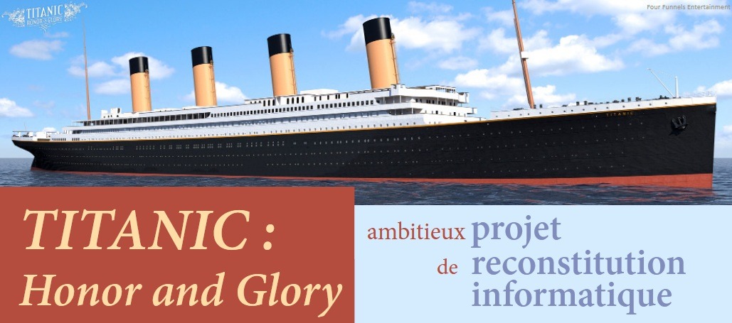 Lire la suite à propos de l’article Titanic : Honor and Glory ambitieux projet de reconstitution informatique