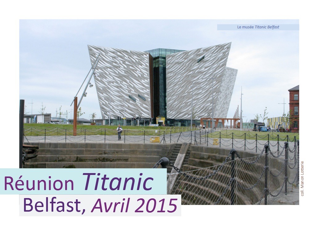 Lire la suite à propos de l’article Réunion Titanic, Belfast, avril 2015
