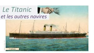 Lire la suite à propos de l’article Le Titanic et les autres navires, partie 1