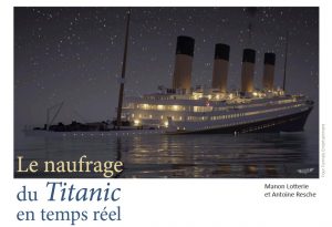 Lire la suite à propos de l’article Le naufrage du Titanic en temps réel