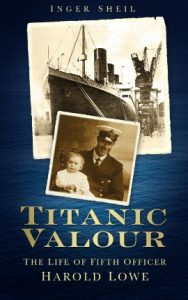 Lire la suite à propos de l’article Le coin du lecteur : Titanic Valour: The Life of Fifth Officer Harold Lowe